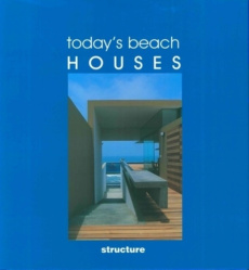 TODAY'S BEACH HOUSES - MAISONS DE PLAGE MODERNES - CHUECA PILAR