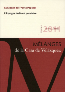 Mélanges de la Casa de Velazquez Tome 41 N° 1 : L'Espagne du front populaire. Edition bilingue franç - Etienvre Jean-Pierre