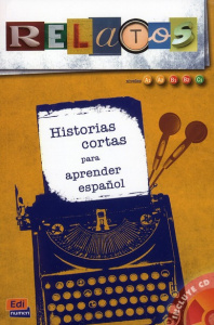 RELATOS - HISTORIAS CORTAS PARA APRENDER ESPANOL   CD AUDIO - AUTORES VARIOS