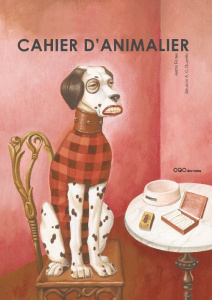 Cahier d 'animalier - Fortes Anton ; Quarello Maurizio