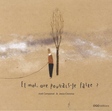 Et moi, que pourrais-je faire ? - Campanari José ; Cisneros Jesus