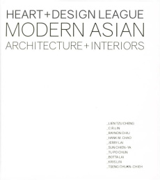 Heart   Design League Modern Asian Architecture   Interiors. Edition bilingue anglais-espagnol - Jiang Kelly ; Cardelús Cayetano