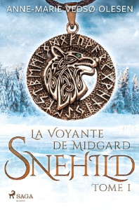 Snehild - La Voyante de Midgard, Tome 1 - Olesen Anne-Marie Vedsø ; Hervieu Hélène