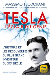 Tesla. L'éclair du génie - Teodorani Massimo ; Di Stefano Marylène