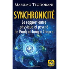 Synchronicité. Le rapport entre physique et psyché de Pauli et Jung à Chopra, 3e édition - Teodorani Massimo ; Di Stefano Marylène