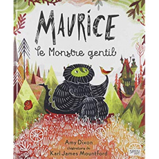 Maurice le monstre gentil - DIXON/MOUNTFORD