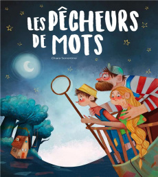 Les pêcheurs de mots - Sorrentino Chiara ; Rotondo Martina ; Negrel Sarah
