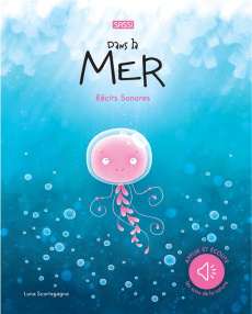 Dans la mer - Scortegagna Luna ; Eysel Caroline ; Trevisan Irena