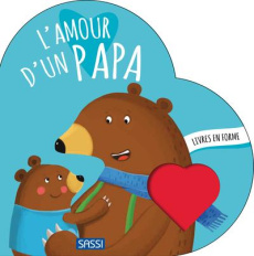 L'amour d'un papa - Gaule Matteo ; Bonaguro Valentina ; Lechevalier Jé
