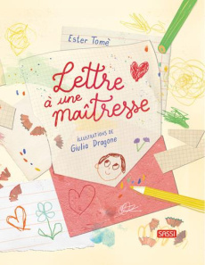Lettre à une maîtresse - Dragone Giulia ; Tomè Ester ; Negrel Sarah