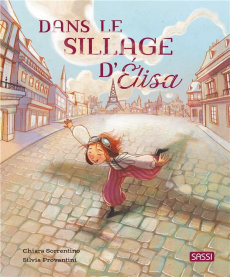 Dans le sillage d'Élisa - Provantini Silvia ; Sorrentino Chiara ; Negrel Sar