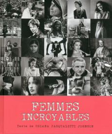 Femmes incroyables - Pasqualetti Johnson Chiara