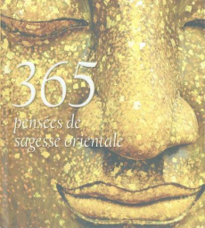 365 pensées de sagesse orientale - COLLECTIF