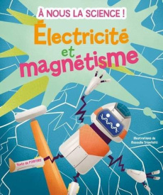 Electricité et magnétisme - Trionfetti Rossella ; Crivellini Mattia ; Barattin