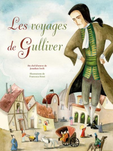 Les voyages de Gulliver - Crimi Sara ; Swift Jonathan ; Rossi Francesca ; Pe