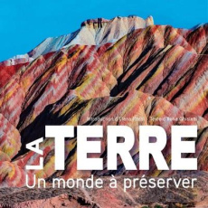La Terre. Un monde à préserver - Ghisletti Ilaria ; Rossi Elena ; Peras Emmanuelle