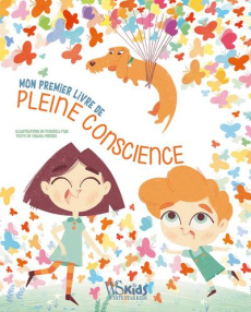 Mon premier livre de pleine conscience - Piroddi Chiara ; Fusi Federica