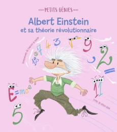 Albert Einstein et sa théorie révolutionnaire - Villa Altea ; Di Baldo Fabrizio ; Breffort Cécile