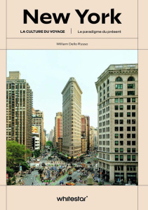 New York. Le paradigme du présent - Dello Russo William ; Peras Emmanuelle