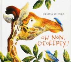 Oh non, Geoffrey ! - O'Neill Gemma ; Le Bot Anne