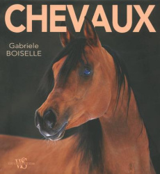 Chevaux - Boiselle Gabriele ; Galletier Agnès