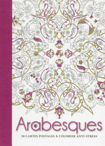 Arabesques. 20 cartes postales à colorier anti-stress - COLLECTIF