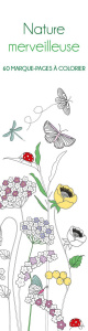 Nature merveilleuse. 60 marque-pages a colorier - COLLECTIF