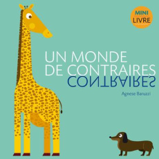 Un monde de contraires - Baruzzi Agnese