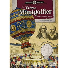 Les frères Montgolfier. La montgolfière de 1783. Avec une maquette - Borgo Alberto ; Tomè Ester ; Zalio Damien