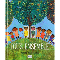 Tous ensemble - Teckentrup Britta ; Eysel Caroline