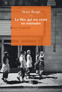 Le film qui me reste en mémoire - Burgin Victor
