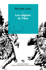 Les religions du Tibet - Lalou Marcelle