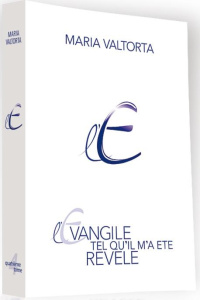 L'Evangile tel qu'il m'a été révélé. Tome 4 - Valtorta Maria