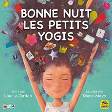 Bonne nuit les petits yogis - Jordan Laurie ; Mayo Diana ; Gelpi Orsola ; Brower