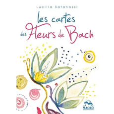 Les cartes des fleurs de Bach - Satanassi Lucilla ; Di Stefano Marylène