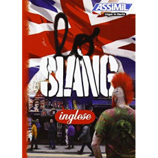 LO SLANG INGLESE - BULGER ANTHONY