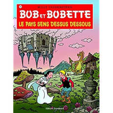 BOB ET BOBETTE 336 LE PAYS SENS DESSUS DESSOUS - VANDERSTEE