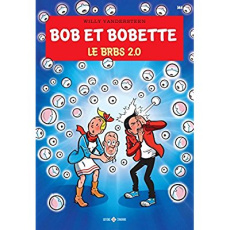 Bob et Bobette Tome 344 : Le BRBS 2.0 - Vandersteen Willy