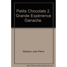 Petits chocolats grande expérience 2 - Wybauw Jean-Pierre