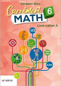 Carrément math 6 Livre-cahier A - Bleus Sébastien