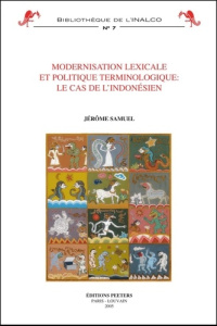MODERNISATION LEXICALE ET POLITIQUE TERMINOLOGIQUE LE CAS DE L INDONESIEN - SAMUEL