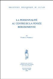 LA PERSONNALITE AU CENTRE DE LA PENSEE BERGSONIENNE - VERDEAU