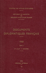 Documents diplomatiques français. 1958 – Tome II (1er juillet – 31 décembre) - Ministère Des affaires étrangères
