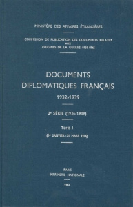 Documents diplomatiques français. 1936 – Tome I (1er janvier – 31 mars) - Ministère Des affaires étrangères