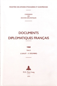 Documents diplomatiques français 1968. Tome 2 (2 juillet - 31 décembre) - Vaïsse Maurice ; Barbier Colette ; Daveau Antoine