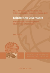 Reinforcing Governance. Perspectives on Development, Poverty and Global Crises – RISC 2010 - Affolderbach Julia ; Du bry Travis ; Gonzalez Olga