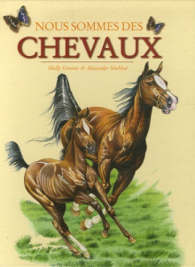 Nous sommes des chevaux - Grooms Molly ; Sitchkar Alexander
