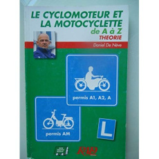 Bien conduire de A à Z Cyclo Moto Théorie - Collectif