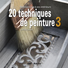 20 techniques de peinture T.3. Loisir Créatif - Tilly Cambré