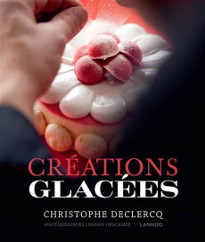 Créations glacées - Declercq Christophe ; Descamps Lennen